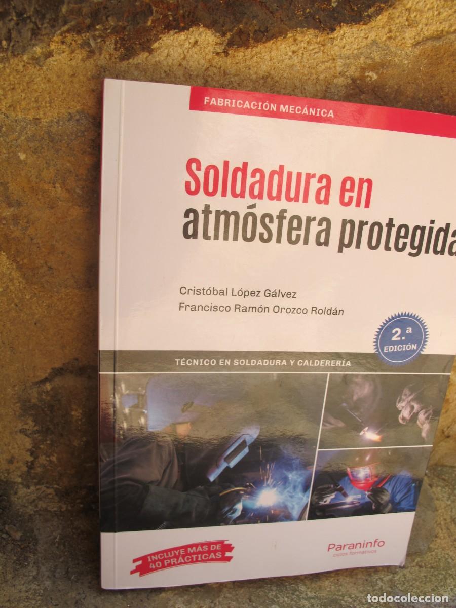 Livres: SOLDADURA EN ATMOSFERA PROTEGIDA. CRISTOBAL LOPEZ GALVEZ, FRANCISCO RAMON OROZCO ROLDAN