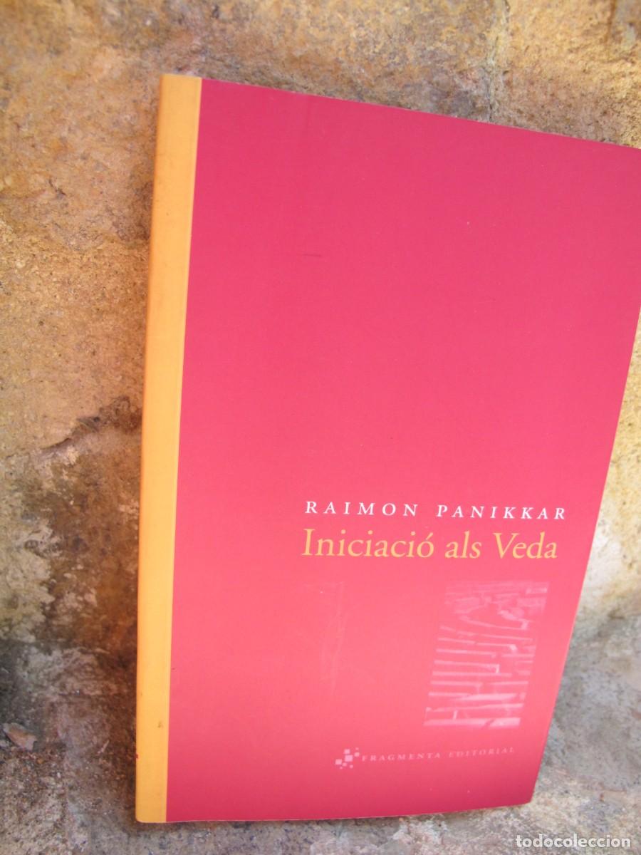 Libros: INICIACIO ALS VEDA. RAIMON PANIKKAR - Foto 1