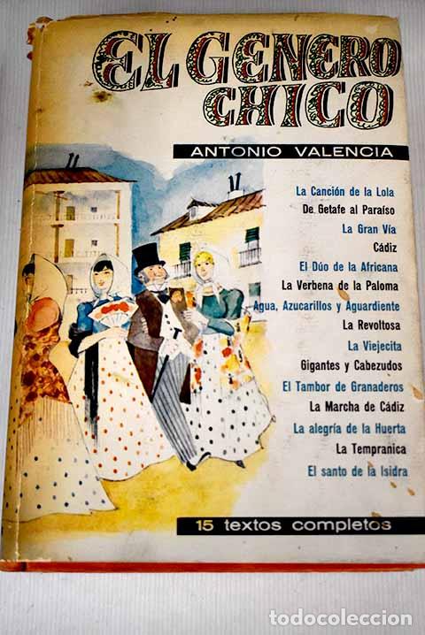 Libros: El g&eacute;nero chico: (Antolog&iacute;a de textos completos) - Foto 1