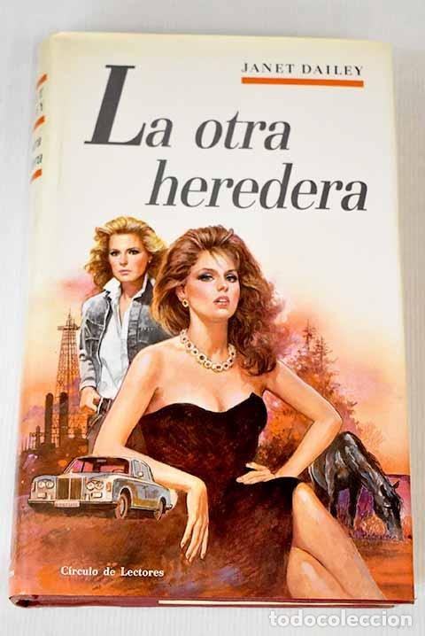 Libros: La otra heredera: Dailey, Janet.- Dailey, Janet - Foto 1