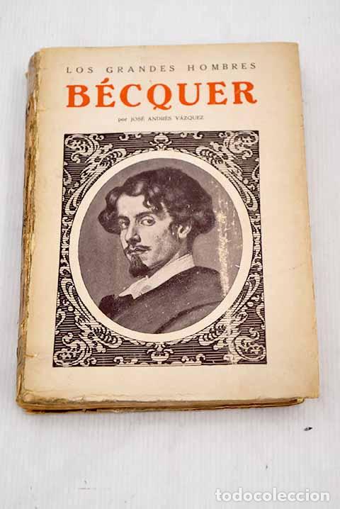 Libros: B&eacute;cquer: V&aacute;zquez, Jos&eacute; Andr&eacute;s.- V&aacute;zquez, Jos&eacute; Andr&eacute;s - Foto 1
