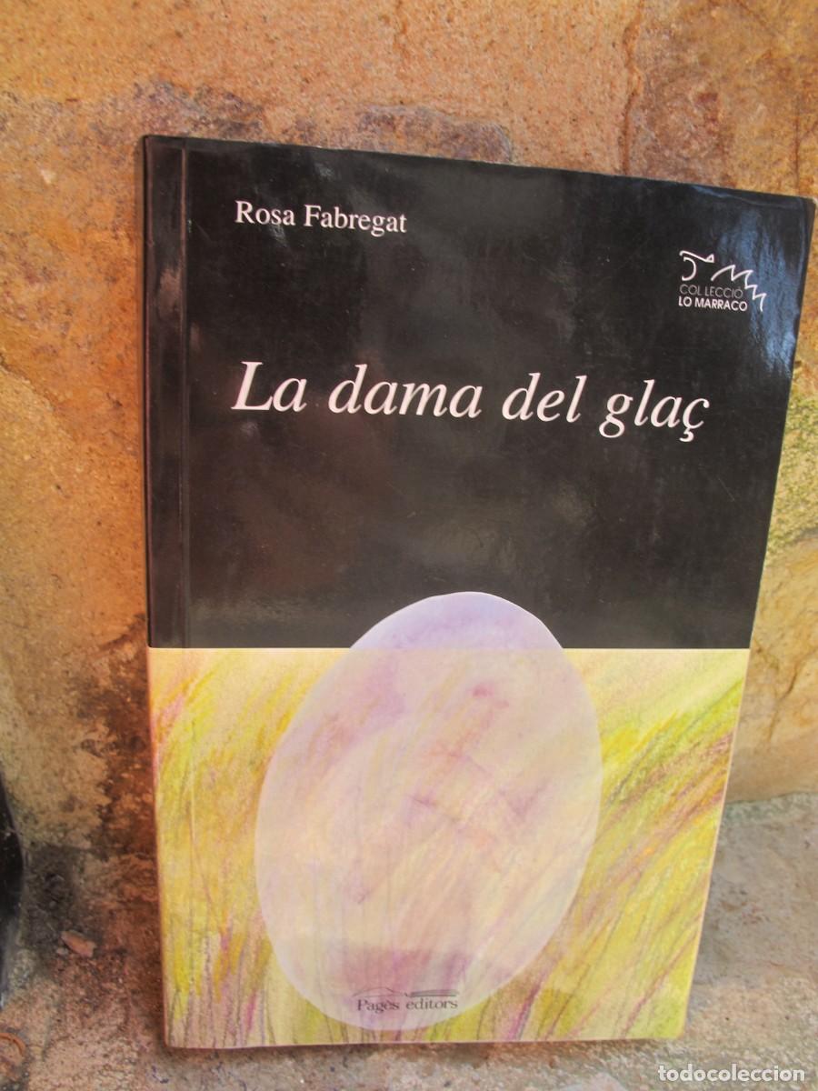 books: LA DAMA DEL GLA&Ccedil;. ROSA FABREGAT