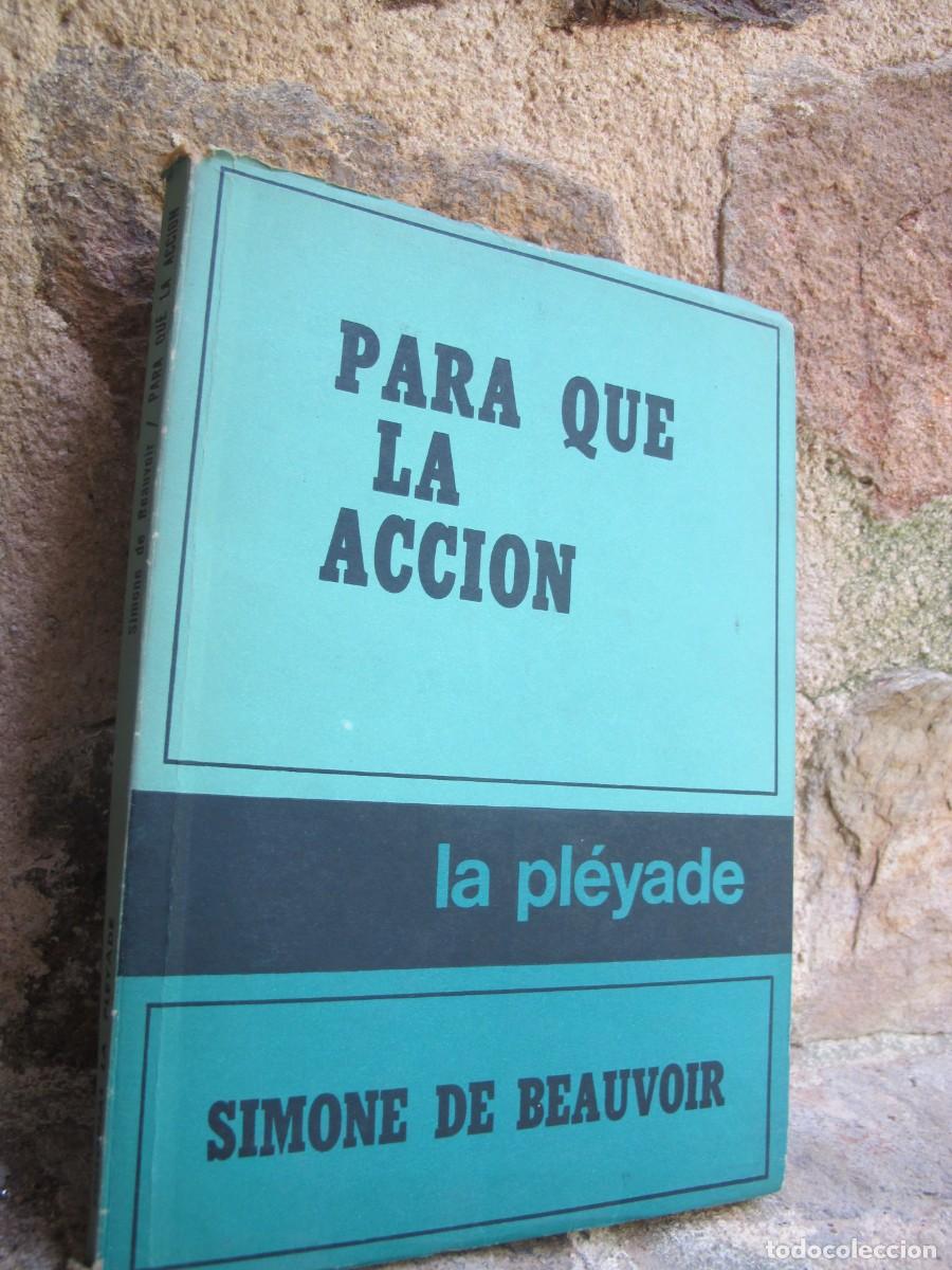 Libros: PARA QUE LA ACCION. SIMONE DE BEAUVOIR. LA PLEYADE - Foto 1