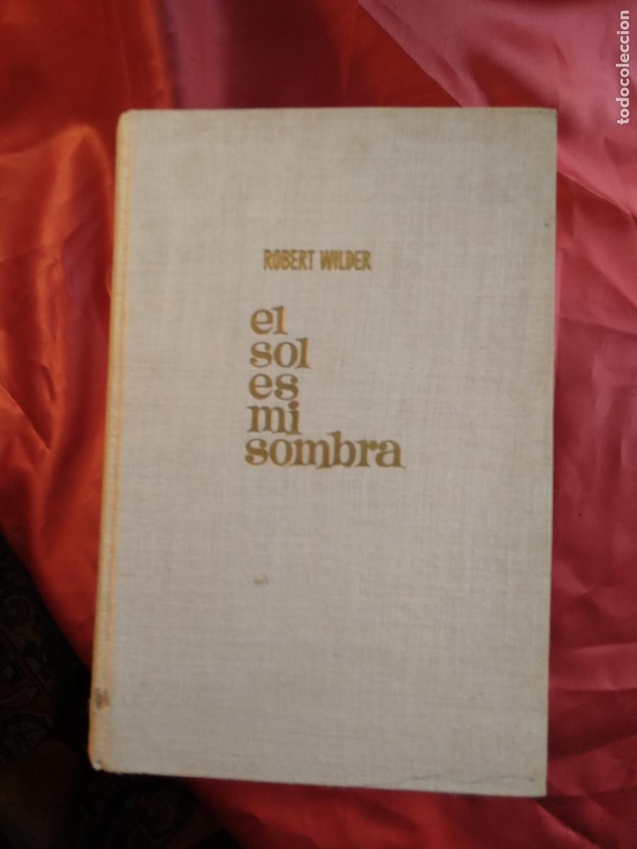 Libros: El sol es mi sombra Robert Wilder L.28105-646 - Foto 1
