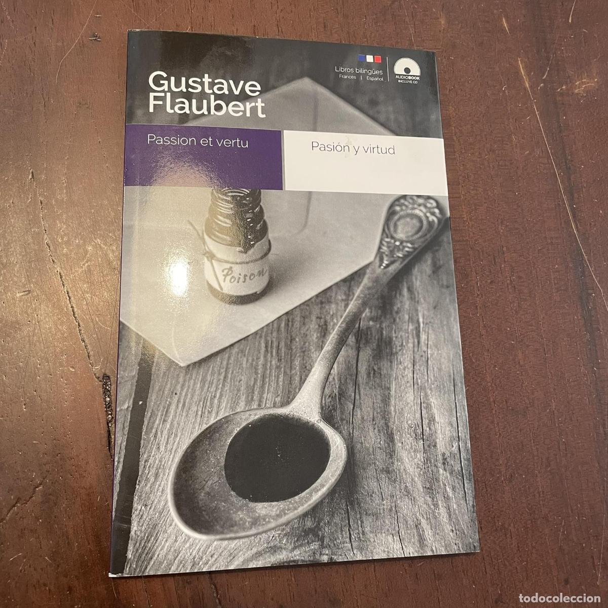 Libros: Pasi&oacute;n y virtud. Passion et vertu. (Con CD). Edici&oacute;n biling&uuml;e - Gustav Flaubert - Foto 1