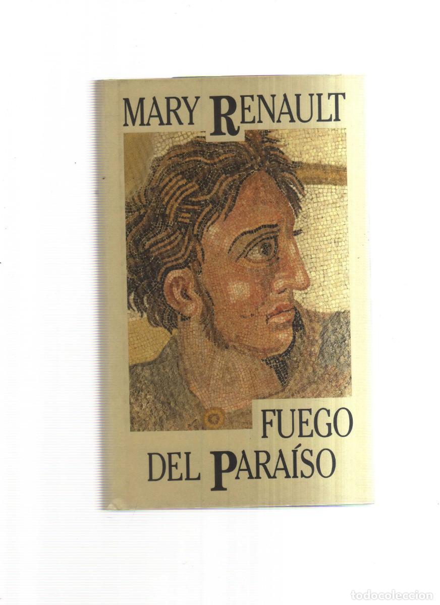 Libros: FUEGO DEL PARAISO MARY RENAULT - Foto 1