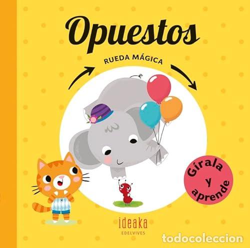 Libros: Opuestos. Rueda M&aacute;gica. G&iacute;rala y Aprende. - Foto 1