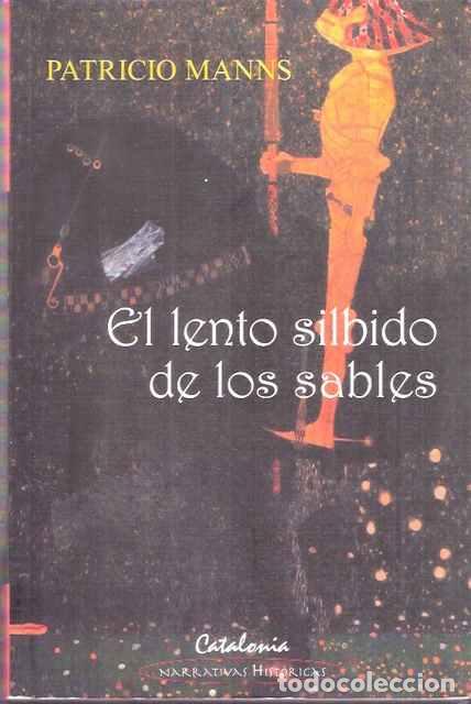 Libros: El lento silbido de los sables - Patricio Manns - Foto 1