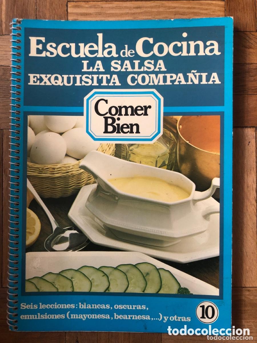 books: Escuela de Cocina. Comer bien 10. La salsa, exquisita compa&ntilde;&iacute;a