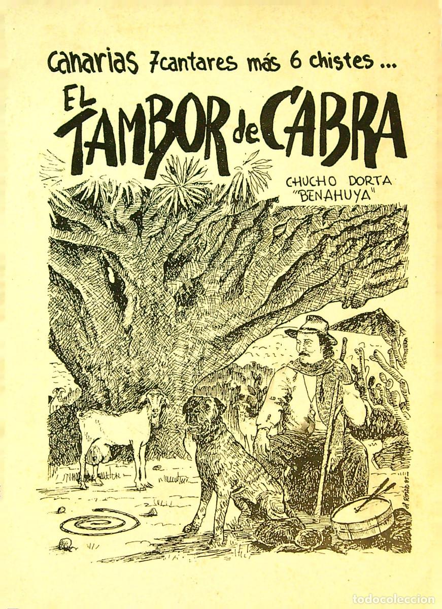Libros: EL TAMBOR DE CABRA - CHUCHO DORTA BANAHUYA - CANARIAS 7 CANTARES M&Aacute;S 6 CHISTES - FIRMADO