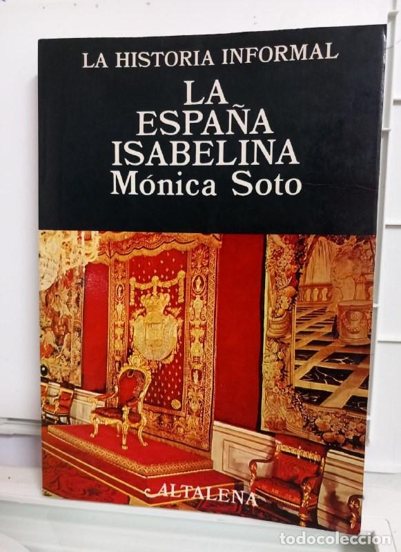 Libros: La Espa&ntilde;a Isabelina. - SOTO, M&oacute;nica: - Foto 1