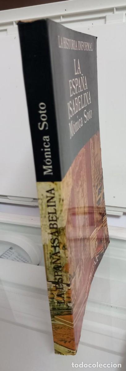 Libros: La Espa&ntilde;a Isabelina. - SOTO, M&oacute;nica: - Foto 2