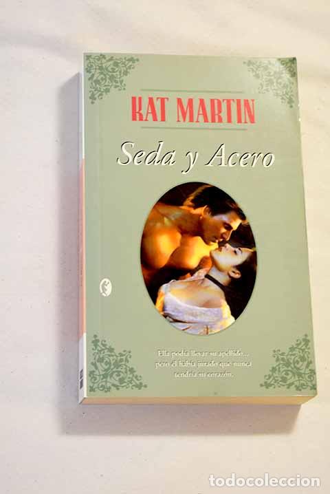 Libros: Seda y acero: Martin, Kat.- Martin, Kat - Foto 1