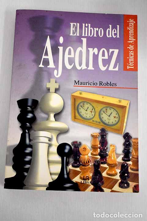 Libros: El libro del ajedrez.- Robles, Mauricio - Foto 1