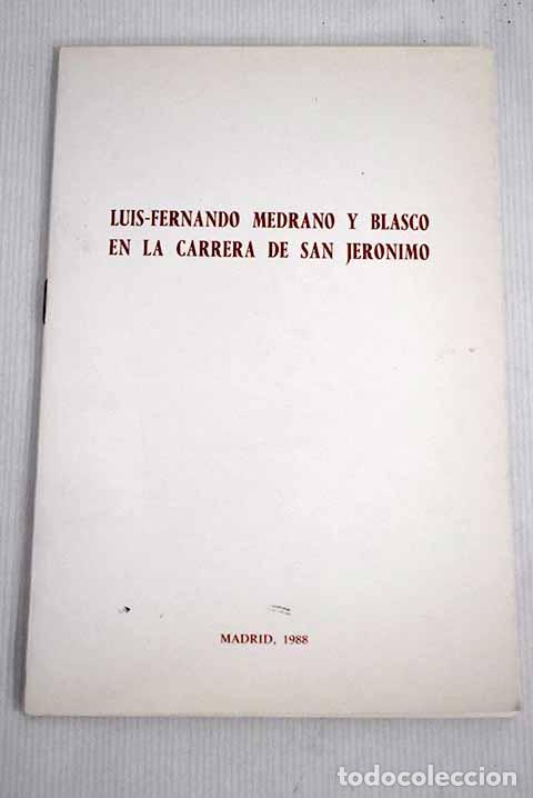 Libros: Luis Fernando Medrano y Blasco en la Carrera de San Jer&oacute;nimo - Foto 1