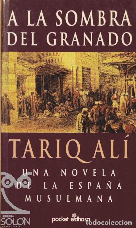 Libros: A la sombra del granado - Tariq Al&iacute; - Foto 1