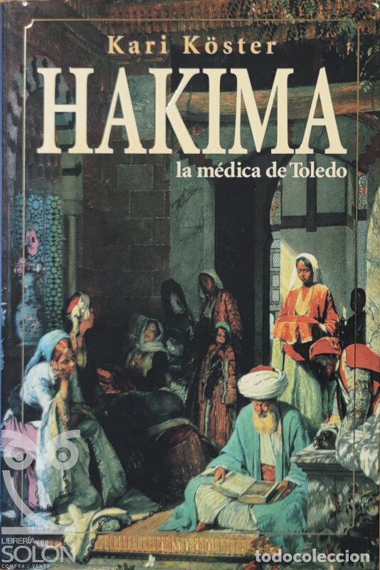 Libros: Hakima. La m&eacute;dica de Toledo - Kari K&ouml;ster - Foto 1