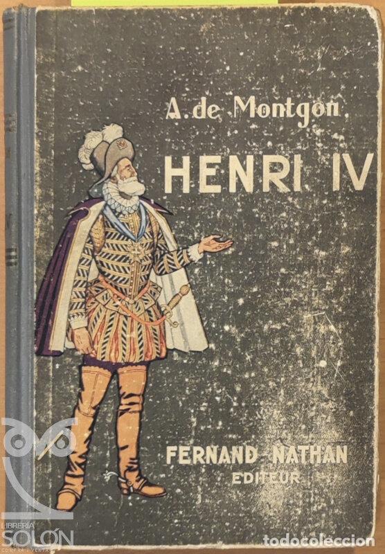 Libros: Henri IV - A. de Montgon - Foto 1