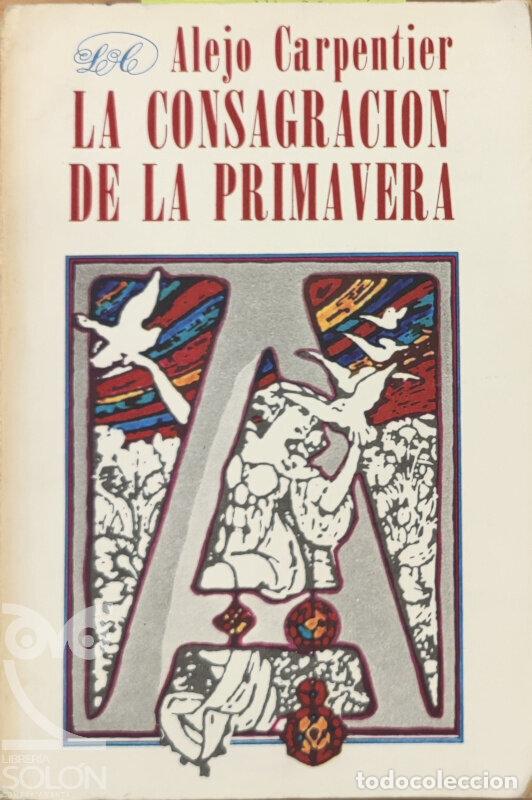 Libros: La consagraci&oacute;n de la primavera - Alejo Carpentier - Foto 1