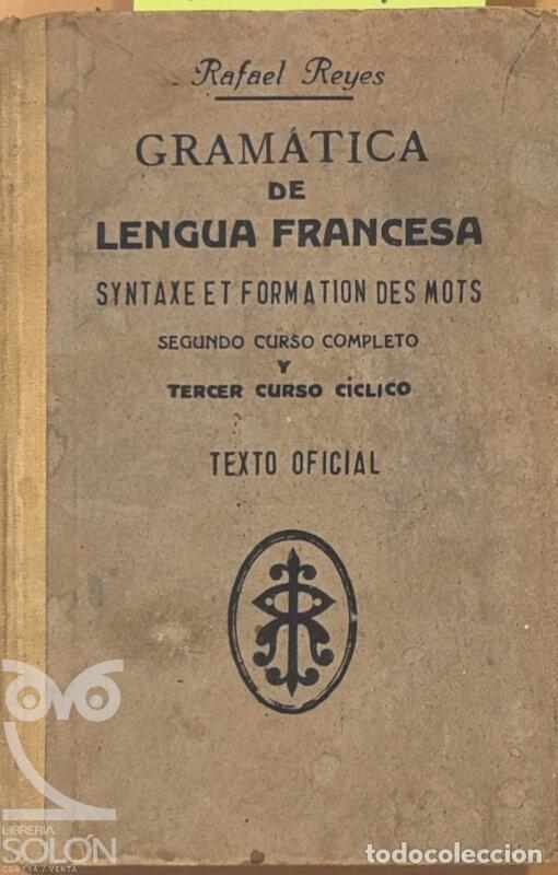 Libros: Gram&aacute;tica de Lengua Francesa - Rafael Reyes - Foto 1