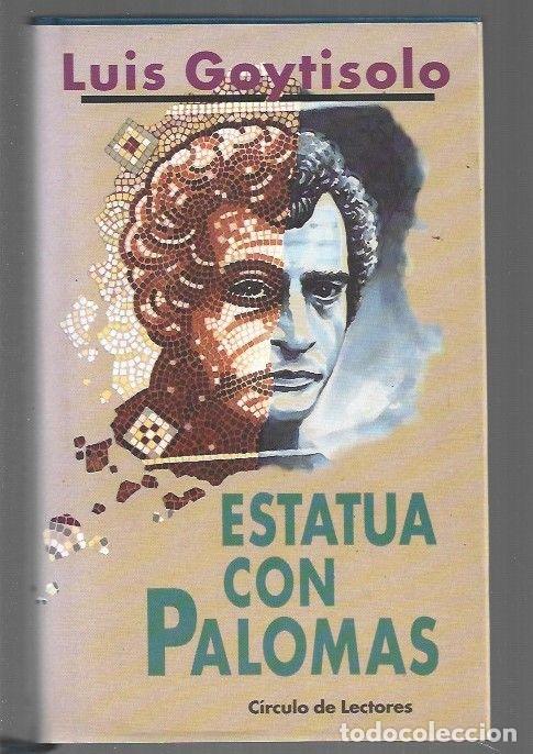 Libros: ESTATUA CON PALOMAS - GOYTISOLO, LUIS - Foto 1