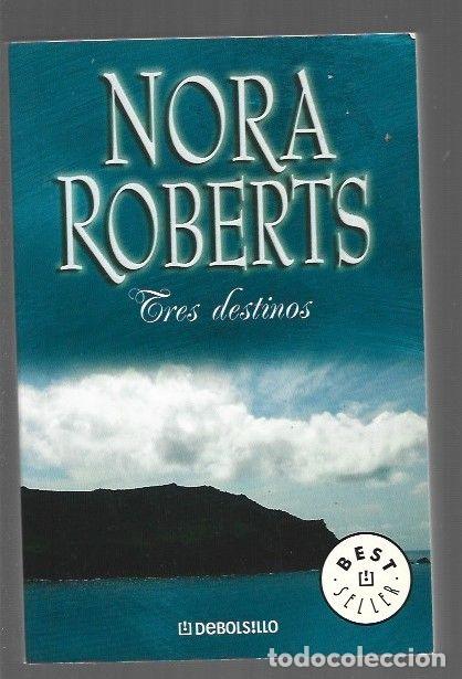 Libros: TRES DESTINOS - ROBERTS, NORA - Foto 1