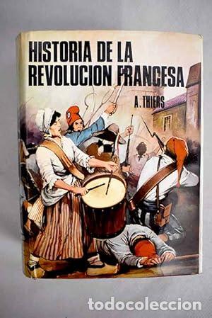 Libros: HISTORIA DE LA REVOLUCI&Oacute;N FRANCESA I - Thiers,A. - Foto 1