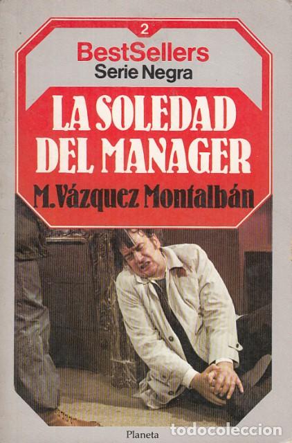 Libros: LA SOLEDAD DEL MANAGER - V&Aacute;ZQUEZ MONTALB&Aacute;N, M. - Foto 1