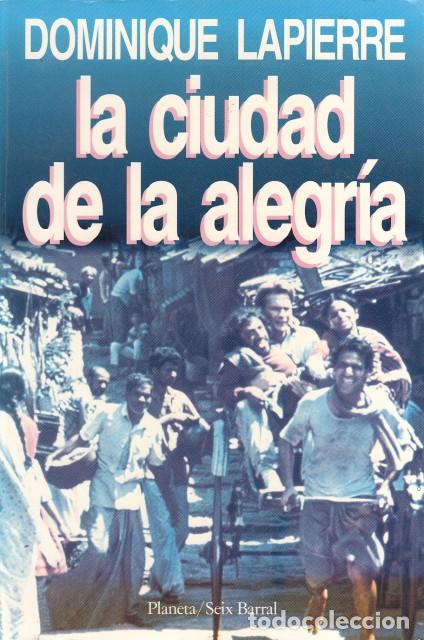 Libros: LA CIUDAD DE LA ALEGRIA - LAPIERRE, DOMINIQUE - Foto 1