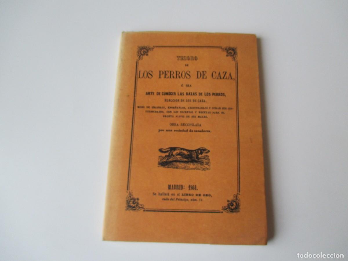 Libros: TESORO DE LOS PERROS DE CAZA (facsimil) W34775 - Foto 1