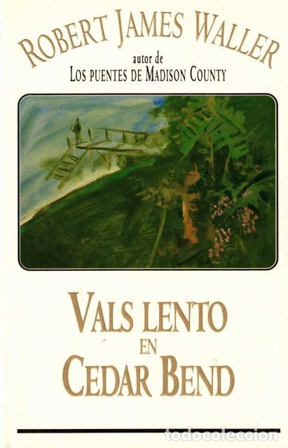 Libros: VALS LENTO EN CEDAR BEND - WALLER, ROBERT JAMES - Foto 1