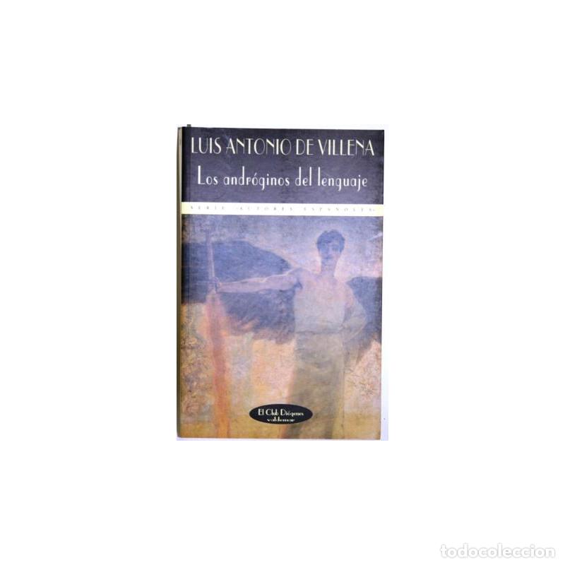 Libros: Los andr&oacute;ginos del lenguaje - VILLENA, Luis Antonio de - Foto 1
