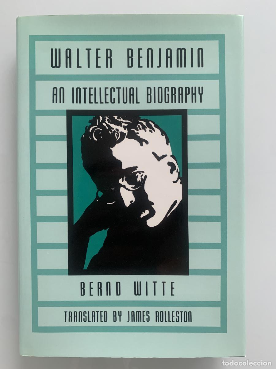 Libros: WALTER BENJAMIN: AN INTELLECTUAL BIOGRAPHY - Bernd Witte - Foto 1