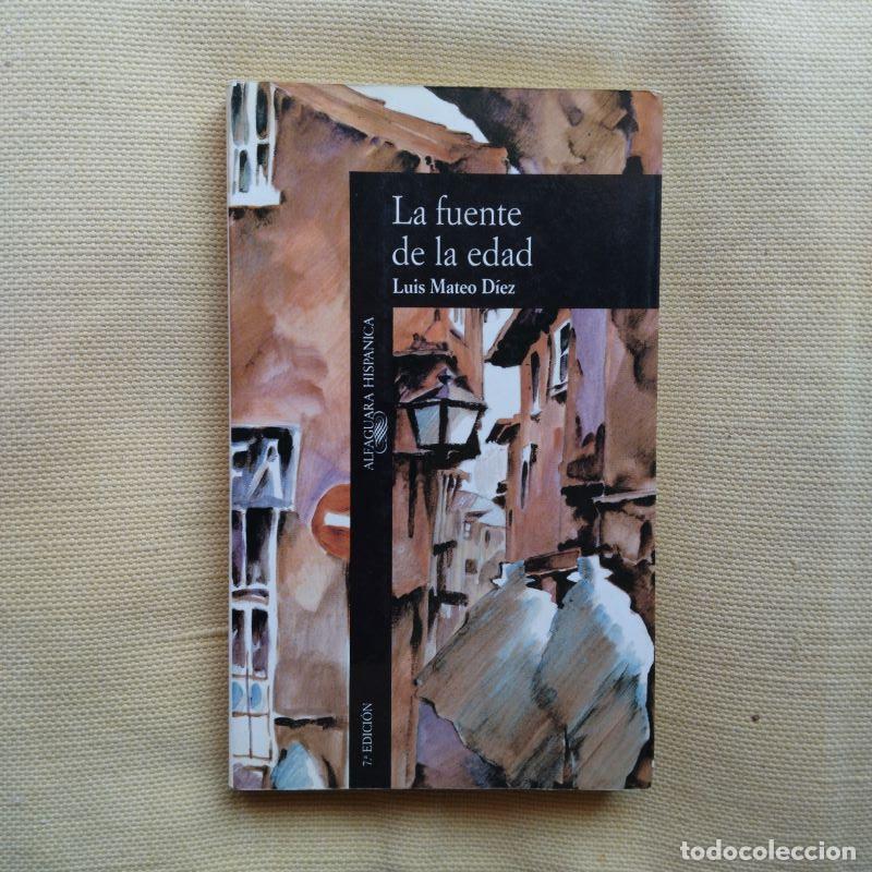Libros: La fuente de la edad - Luis Mateo D&iacute;ez - Foto 1