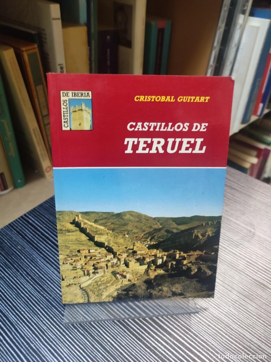 Libros: CASTILLOS DE TERUEL CRISTOBAL GUITART - Foto 1