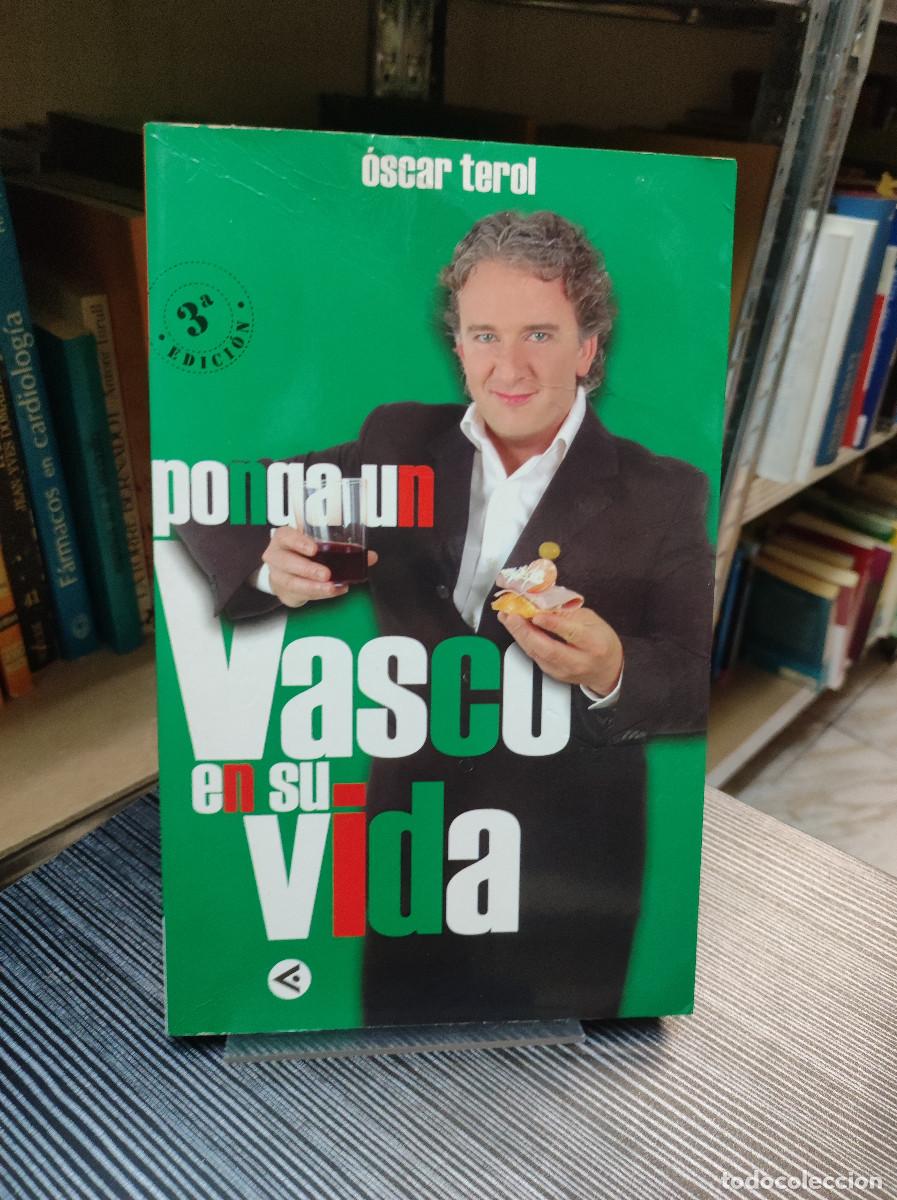 Libros: Ponga un vasco en su vida - Terol, &Oacute;sca - Foto 1