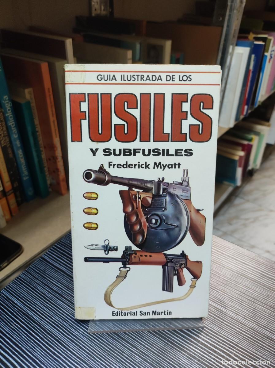 Libros: FUSILES Y SUBFUSILES FREDERICK MYATT - Foto 1