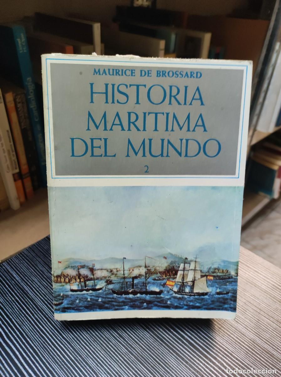 Libros: HISTORIA MARITIMA DEL MUNDO. MAURICE DE BROSSARD. 2 - Foto 1