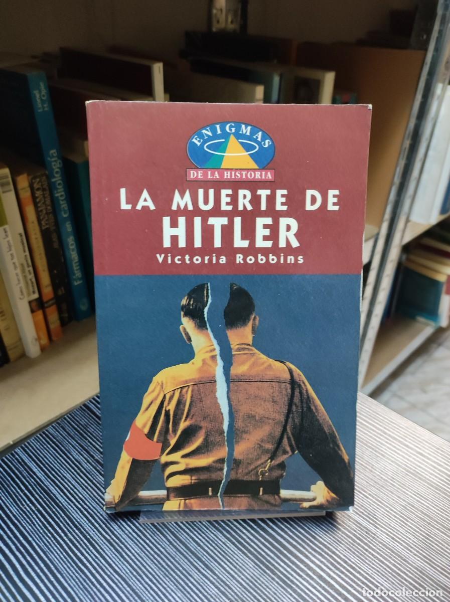 Libros: LA MUERTE DE HITLER VICTORIA ROBBINS - Foto 1