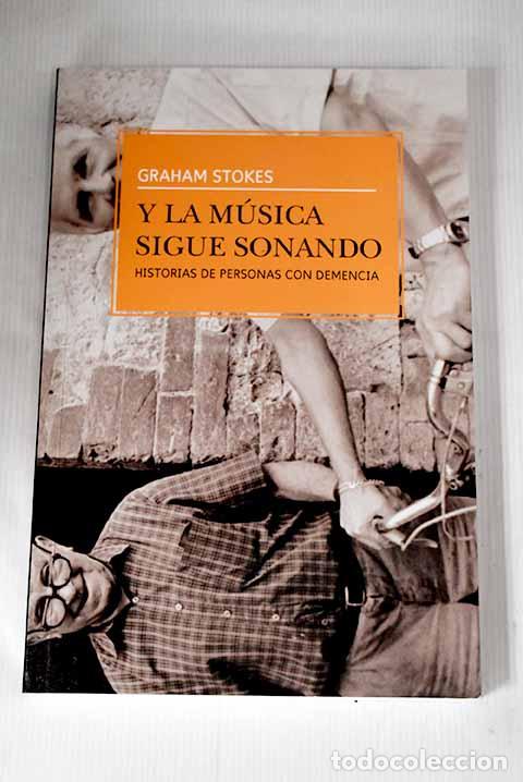 Libros: Y la m&uacute;sica sigue sonando.- Stokes, Graham - Foto 1