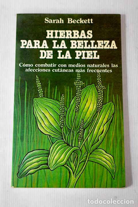 Libros: Hierbas para la belleza de la piel.- Beckett, Sarah - Foto 1