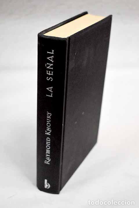 Libros: La se&ntilde;al: Khoury, Raymond.- Khoury, Raymond - Foto 1