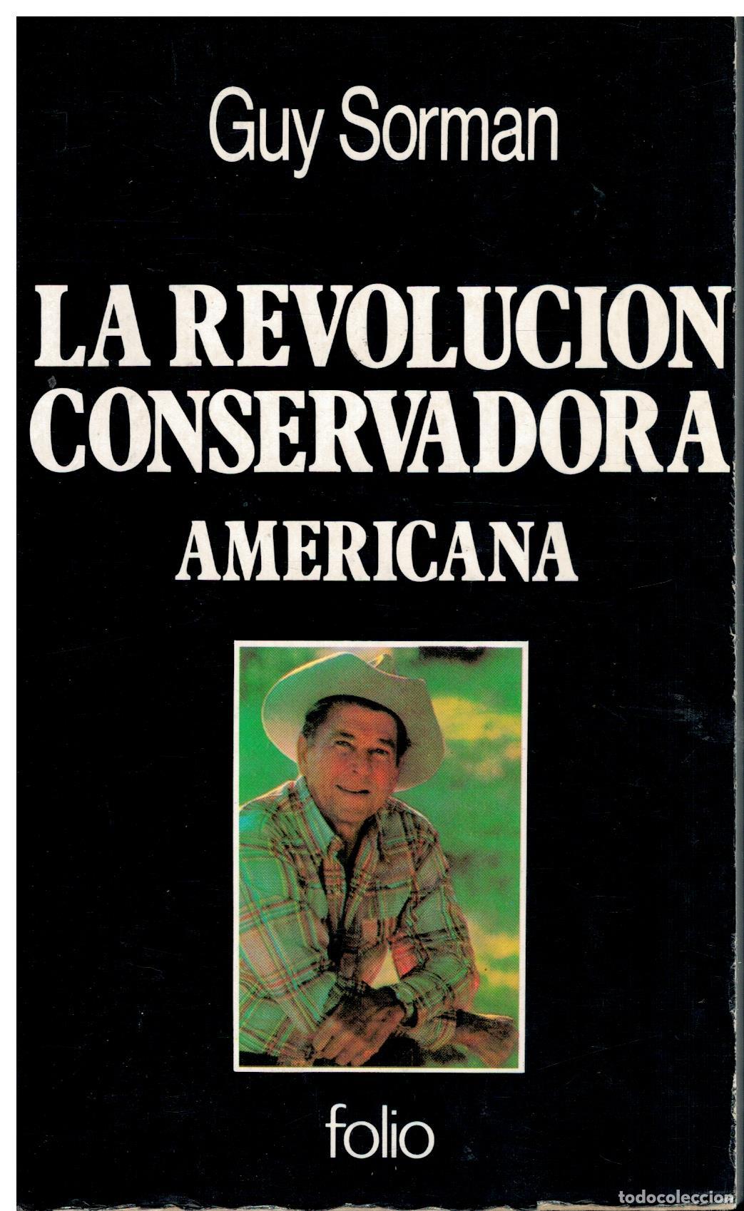 Libros: LA REVOLUCI&Oacute;N CONSERVADORA AMERICANA. - Foto 1