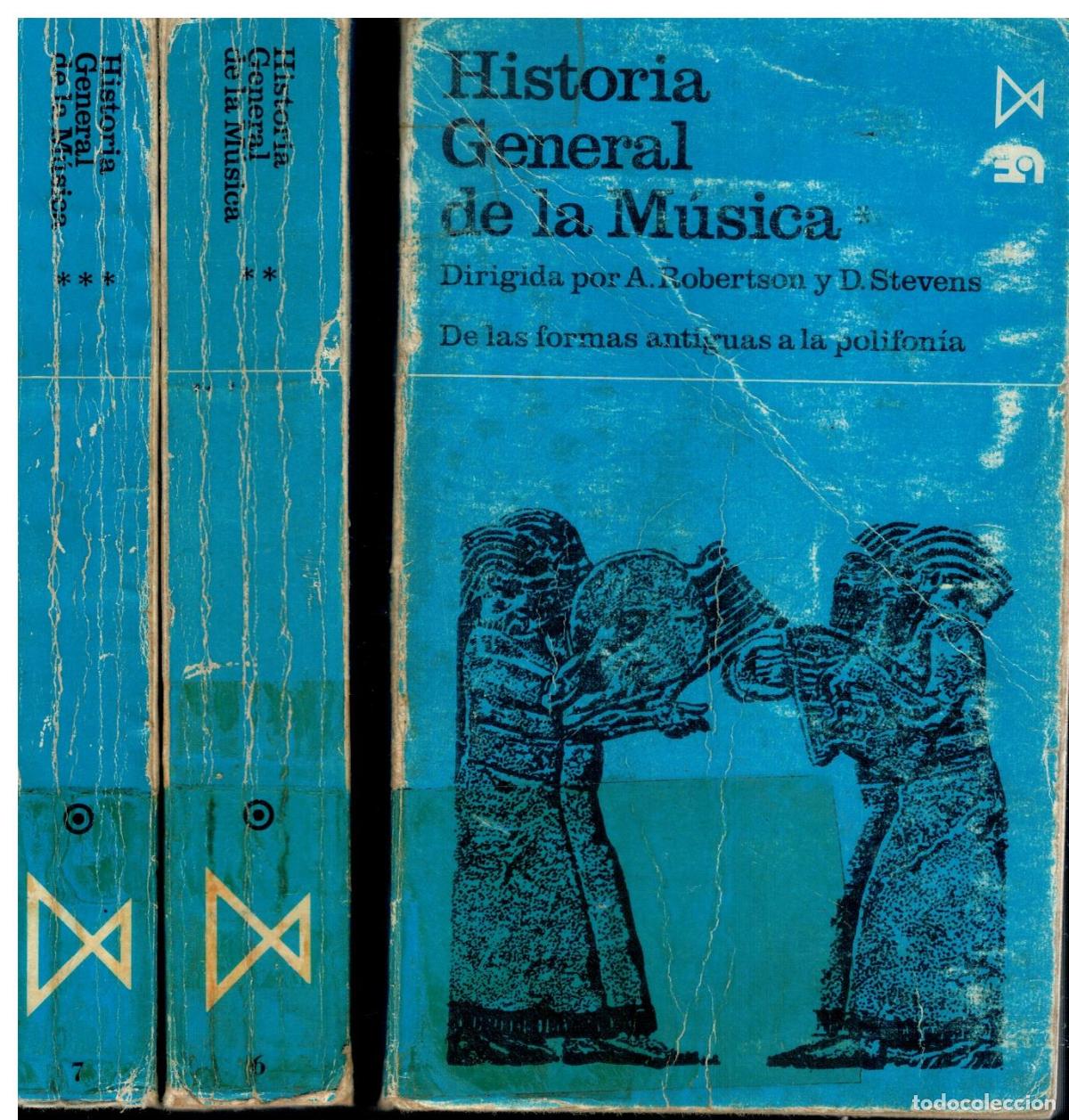 Libros: HISTORIA GENERAL DE LA M&Uacute;SICA. 3 VOLS. I. DE LAS FORMAS ANTIGUAS A LA POLIFON&Iacute;A. II. DESDE EL RENACI
