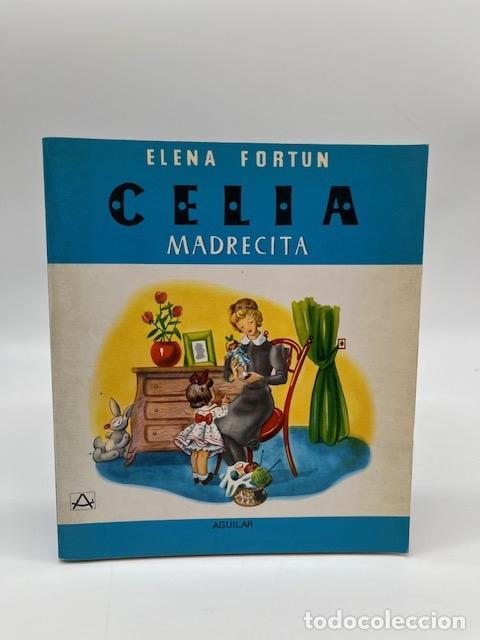 Libros: FORT&Uacute;N, Elena. - Celia, madrecita. - Foto 1