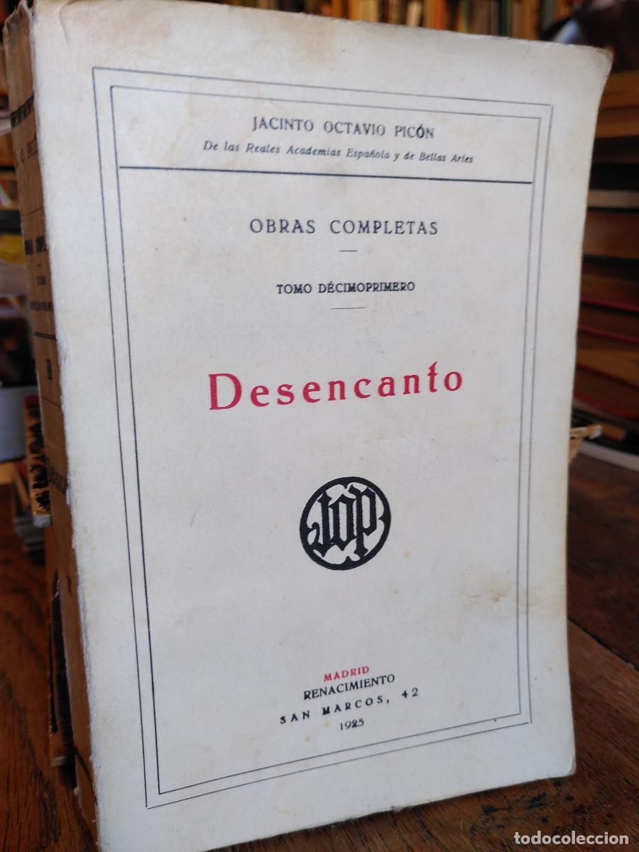 Libros: DESENCANTO - PIC&Oacute;N, Jacinto Octavio.- - Foto 1