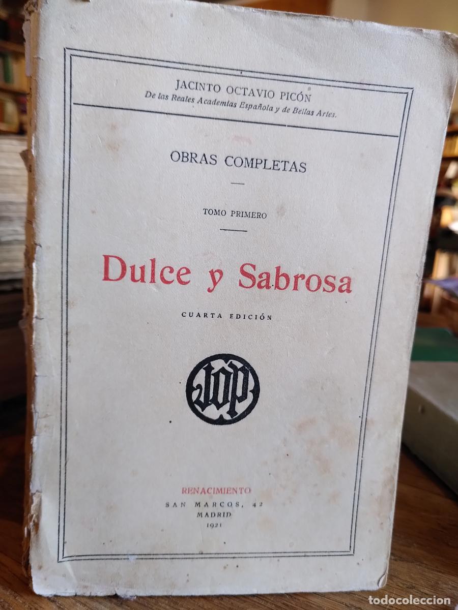 Libros: DULCE Y SABROSA - PIC&Oacute;N, Jacinto Octavio.- - Foto 1