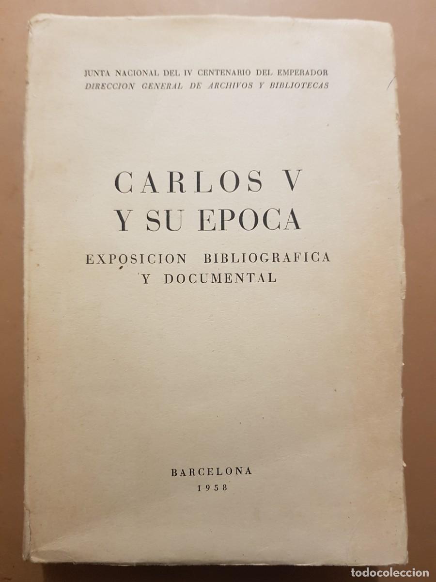 Libros: CARLOS V Y SU &Eacute;POCA - A&Ntilde;O 1958 (ILUSTRADO) - Foto 1