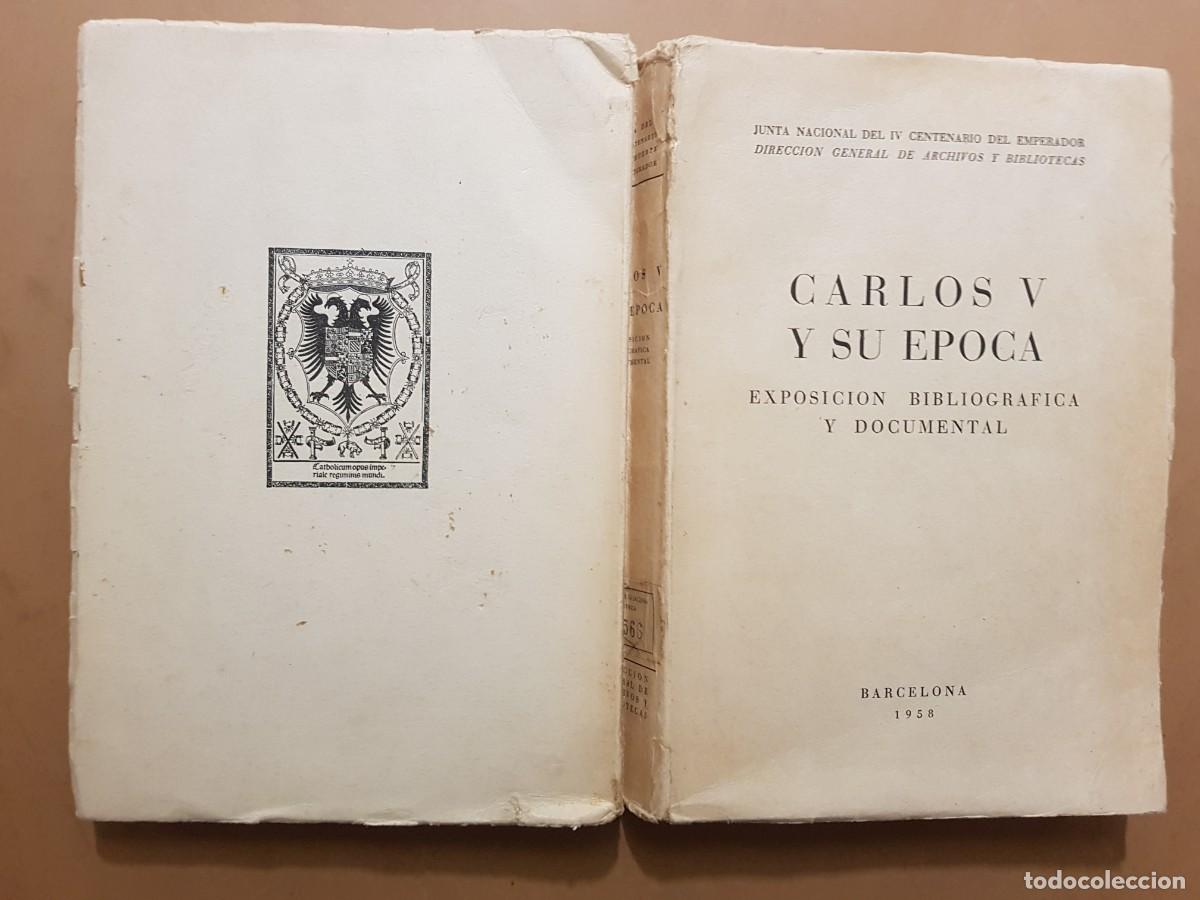 Libros: CARLOS V Y SU &Eacute;POCA - A&Ntilde;O 1958 (ILUSTRADO) - Foto 2