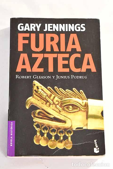 Libros: Furia azteca: Jennings, Gary.- Jennings, Gary - Foto 1